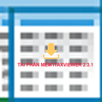 Tải phần mềm iTaxViewer 2.3.1